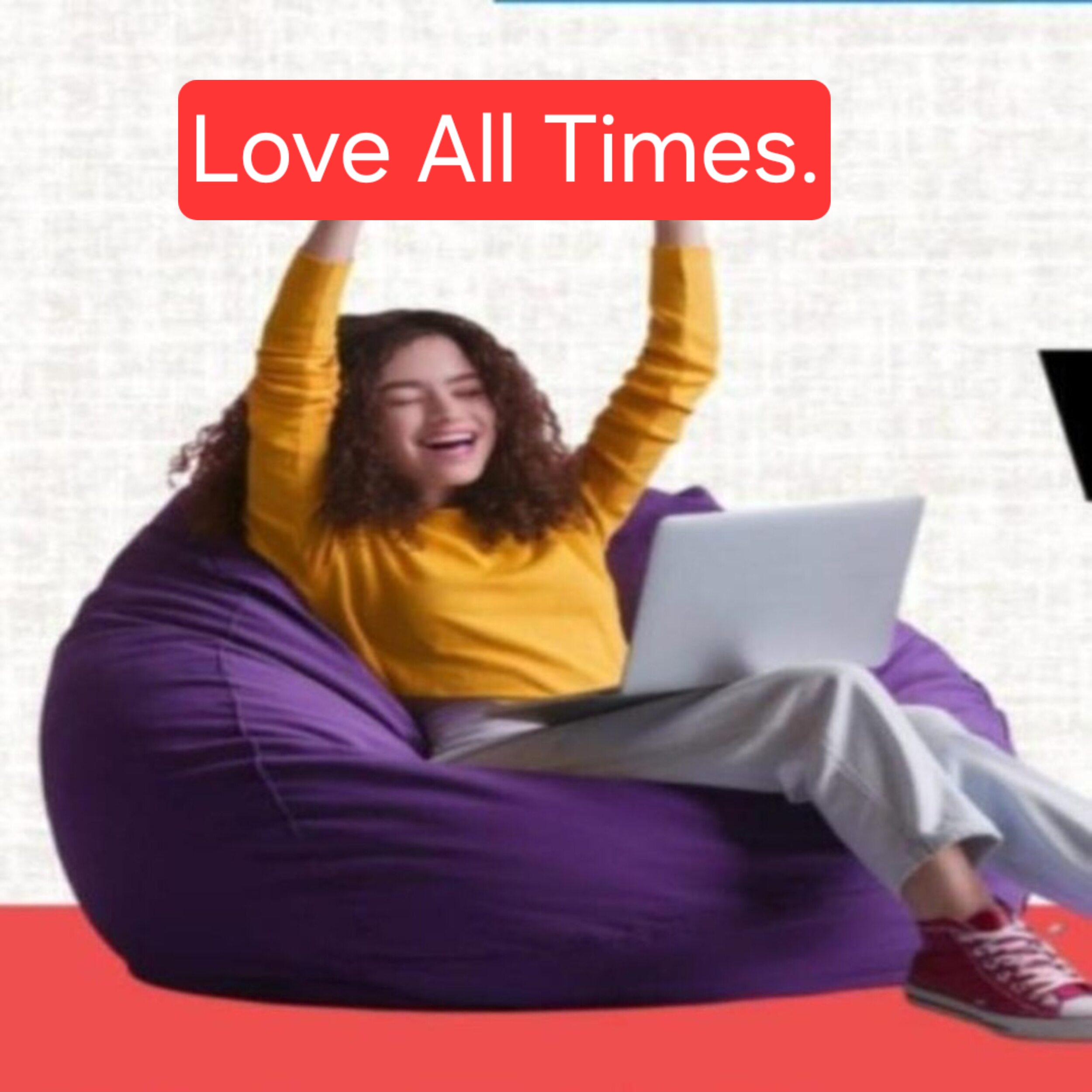 Love All Times.